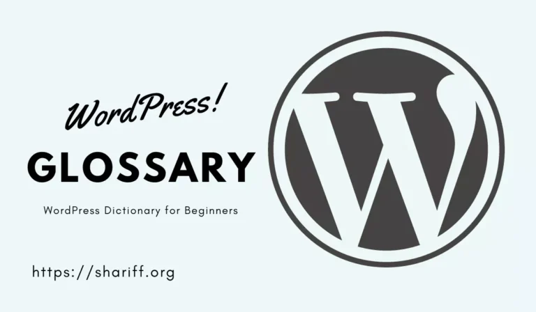 120 WordPress Glossary – A WordPress Dictionary for Beginners In 2020 [Updated]